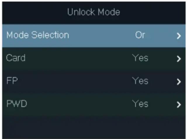 Unlock Mode Mode Selection Or > Card Yes > FP Yes > PWD Yes >