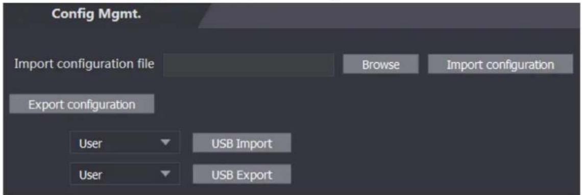 Config Mgmt. Import configuration file Browse Import configuration Export configuration User USB Import User USB Export