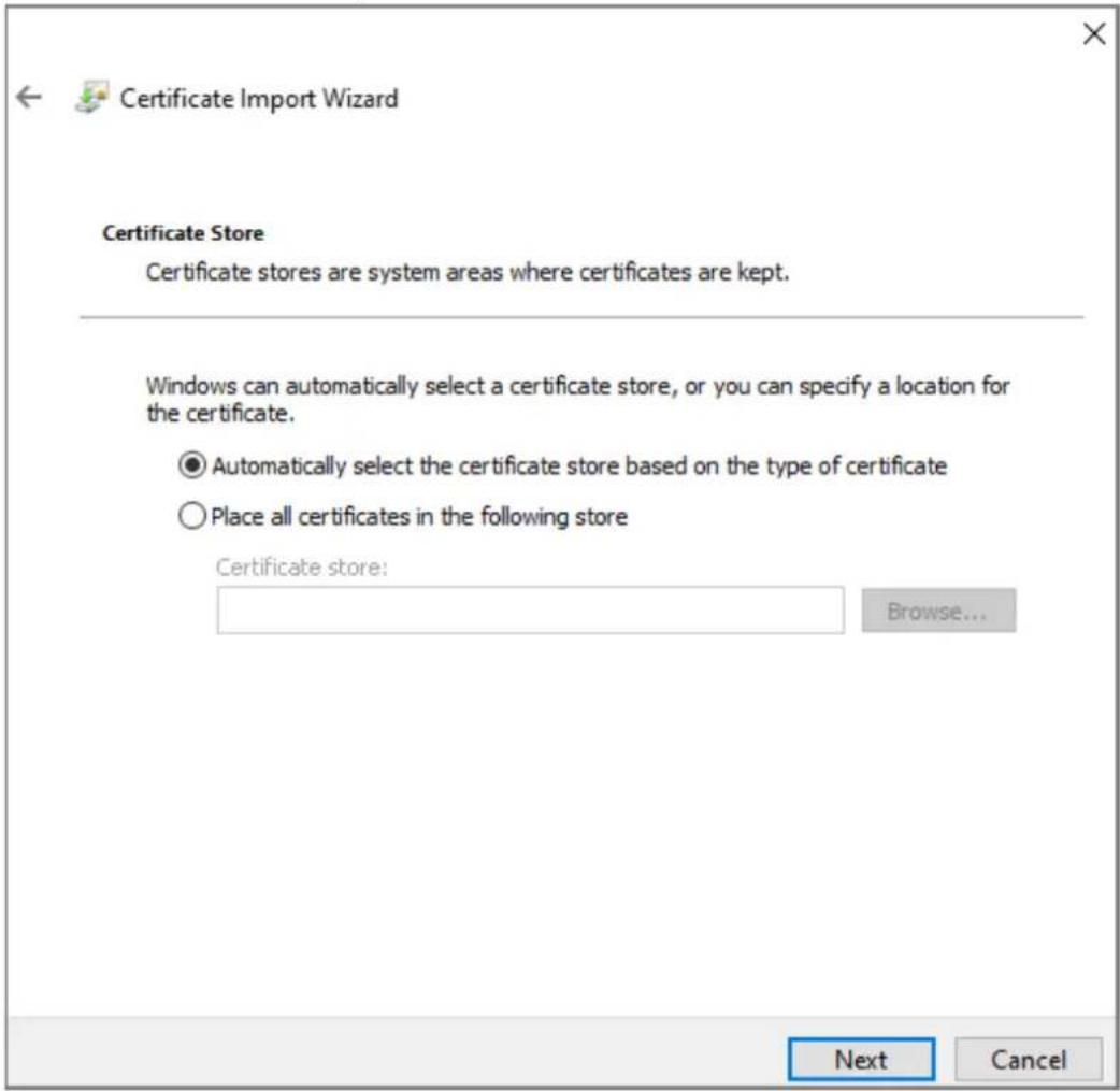 Certificate Import Wizard Certificate Store Certificate stores are system areas where certificates are kept. Windows can automatically select a certificate store, or you can specify a location for the certificate. ● Automatically select the certificate store based on the type of certificate ● Place all certificates in the following store Certificate store: Browse...