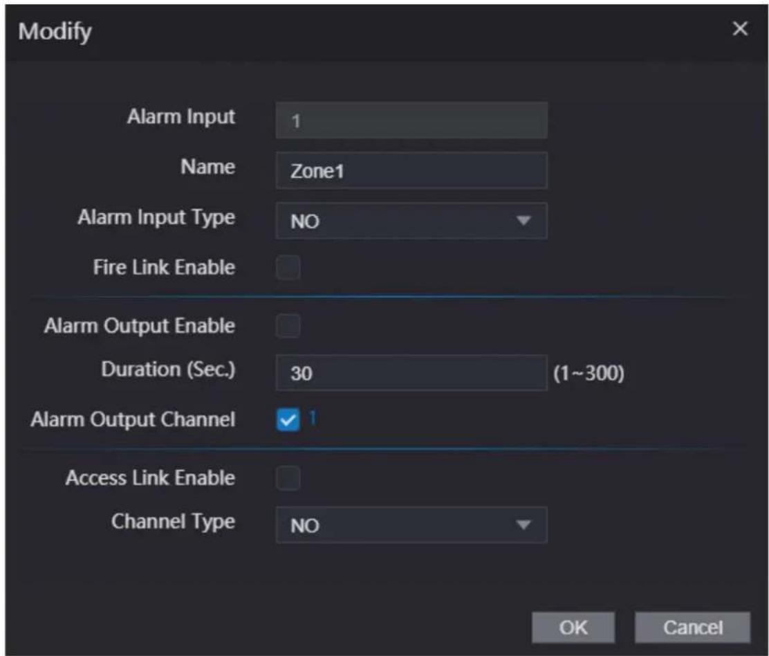 Modify Alarm Input 1 Name Zone1 Alarm Input Type NO Fire Link Enable Alarm Output Enable Duration (Sec.) 30 (1~300) Alarm Output Channel ✓ 1 Access Link Enable Channel Type NO OK Cancel
