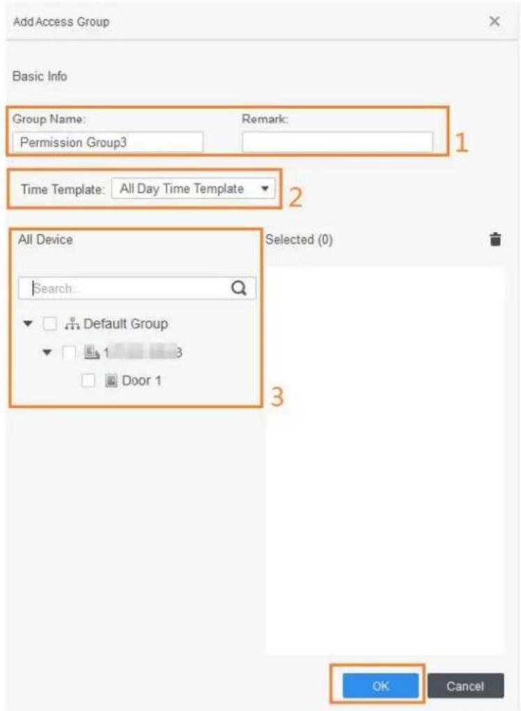 Add Access Group Basic Info Group Name: Permission Group3 Remark: Time Template: All Day Time Template All Device Search... Default Group Door 1 Selected (0) OK Cancel