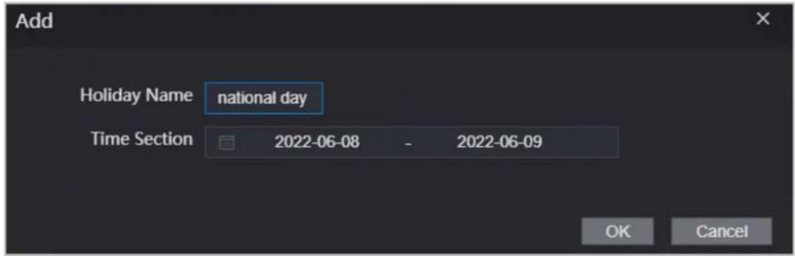 Add Holiday Name national day Time Section 2022-06-08 - 2022-06-09 OK Cancel