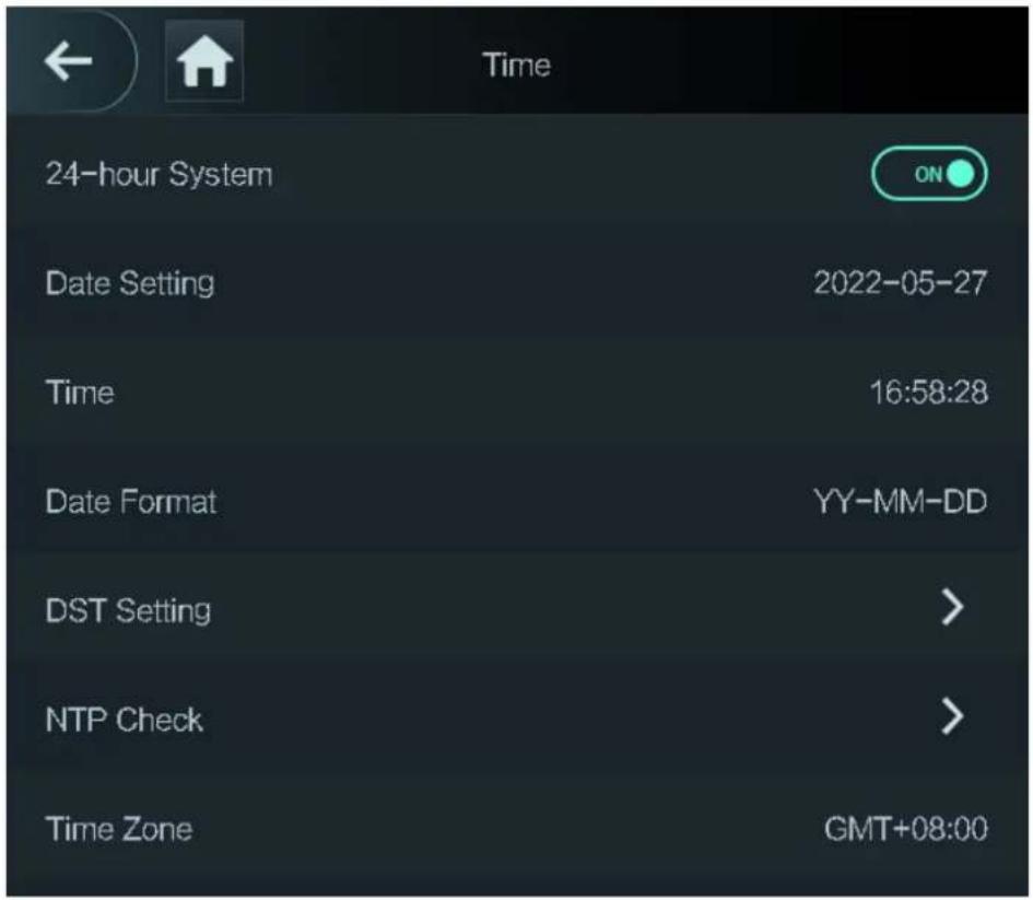 Time 24-hour System ON Date Setting 2022-05-27 Time 16:58:28 Date Format YY-MM-DD DST Setting > NTP Check > Time Zone GMT+08:00