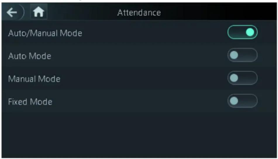 Attendance Auto/Manual Mode Auto Mode Manual Mode Fixed Mode