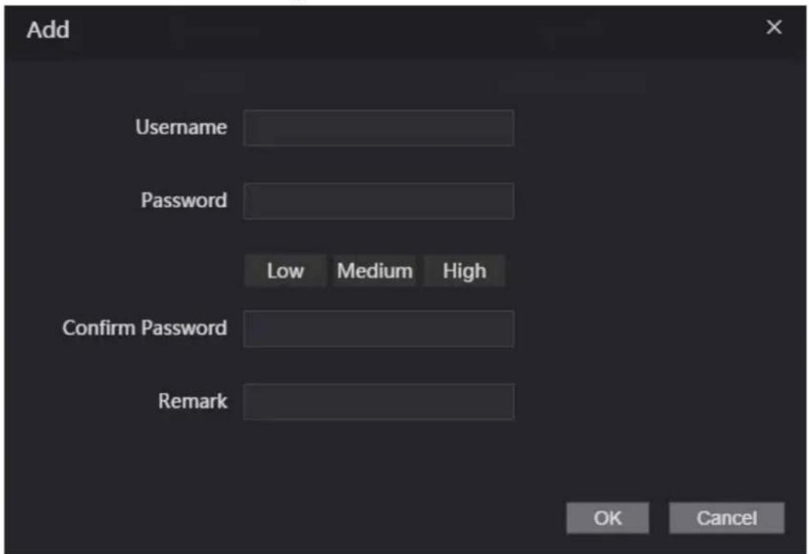 Add Username Password Low Medium High Confirm Password Remark OK Cancel