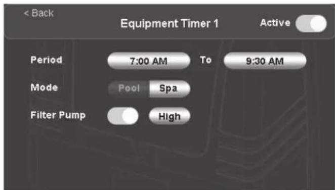 < Back Equipment Timer 1 Period 7:00 AM To 9:30 AM Mode Pool Spa Filter Pump High