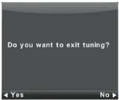Do you want to exit tuning?