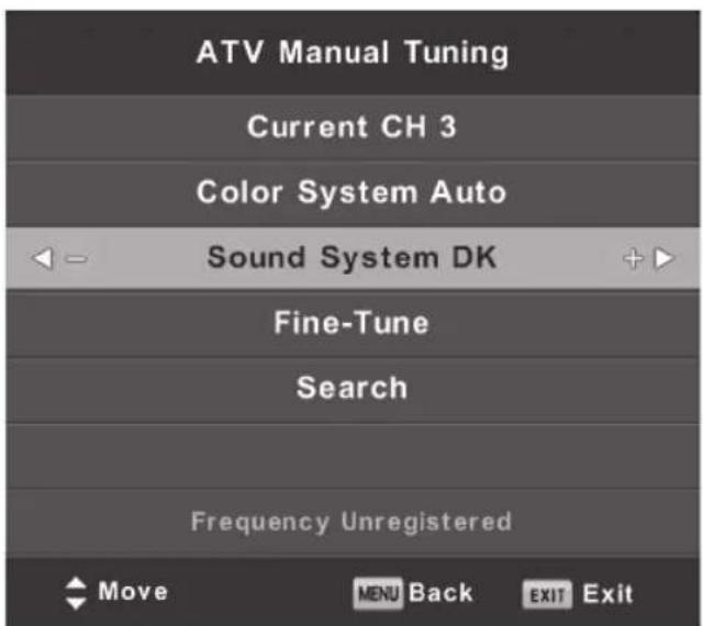 ATV Manual Tuning Current CH 3 Color System Auto Sound System DK Fine-Tune Search Frequency Unregistered Move MENU Back EXIT Exit
