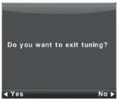 Do you want to exit tuning?