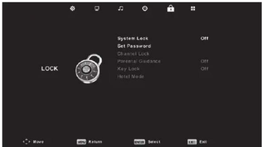 System Lock Set Password Channel Lock Parental Guidance Key Lock Hotel Mode OFF OFF OFF LOCK Move NEW Return ENTER Select EXIT Exit