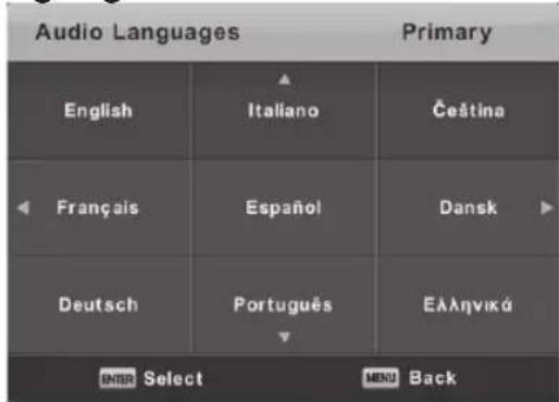Audio Languages Primary English Italiano Čeština Français Español Dansk Deutsch Português EÀÀληνικύ ENTER Select MENU Back
