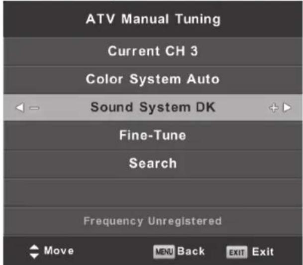 ATV Manual Tuning Current CH 3 Color System Auto Sound System DK Fine-Tune Search Frequency Unregistered Move MENU Back EXIT Exit