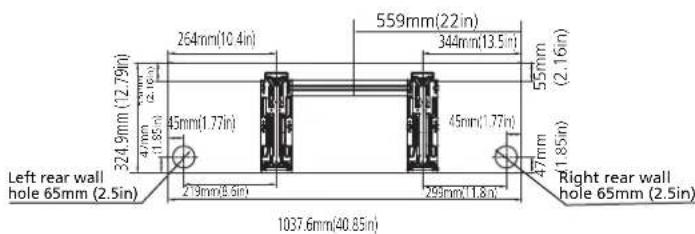 Left rear wall hole 65mm (2.5in) 324.9mm (12.79in) 47mm (2.16in) 45mm (1.85in) 264mm (10.4in) 45mm (1.77in) 2.9mm (8.5in) 1037.6mm (40.85in) 559mm (22in) 344mm (13.5in) 45mm (1.77in) 299mm (1.8in) 55mm (2.16in) 47mm (1.85in) Right rear wall hole 65mm (2.5in)