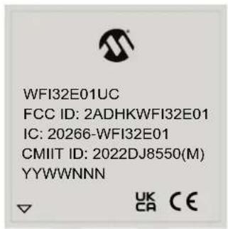 WFI32E01UC FCC ID: 2ADHKWFI32E01 IC: 20266-WFI32E01 CMIIT ID: 2022DJ8550(M) YYWWNNN UK CA CE