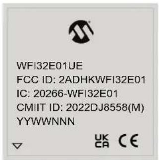 WFI32E01UE FCC ID: 2ADHKWFI32E01 IC: 20266-WFI32E01 CMIIT ID: 2022DJ8558(M) YYWWNNN UK CA CE