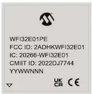 WFI32E01PE FCC ID: 2ADHKWFI32E01 IC: 20266-WFI32E01 CMIIT ID: 2022DJ7744 YYWWNNN UK CA CE