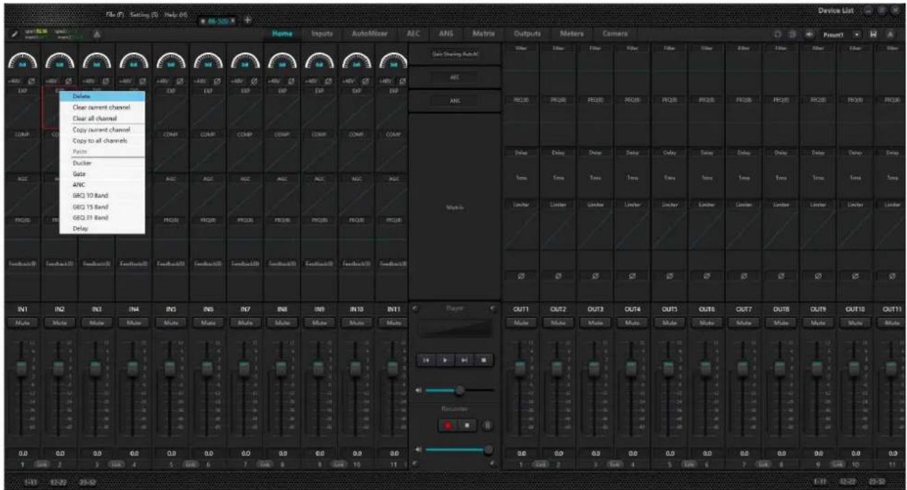 File (F) - Setting (S) - Help (H) Home Inputs AutoMixer AEC ANG Matrix Outputs Meters Camera Delays Clear current channel Clear all channel Copy current channel Copy to all channels Pain Ducker Gate ANC GRC 10 Band GRC 15 Band GRC 31 Band Delay In1 IN2 IN3 IN4 IN5 IN6 IN7 IN8 IN9 IN10 INT1 Player OUT1 OUT2 OUT3 OUT4 OUT5 OUT6 OUT7 OUT8 OUT9 OUT10 OUT11 Multi Multi Multi Multi Multi Multi Multi Multi Multi Multi Multi Multi Multi Multi Multi Multi Multi Multi Multi Multi Multi Multi Multi Multi Multi Multi Multi Multi Multi Multi Multi Multi Multi Multi Multi Multi Multi Multi Multi Multi Multi Multi Multi Multi Multi Multi Multi Multi Multi Multi Multi Multi Multi Multi Multi Multi Multi Multi Multi Multi Multi Multi Multi Multi Multi Multi Multi Multi Multi Multi Multi Multi Multi Multi Multi Multi Multi Multi Multi Multi Multi Multi Multi Multi Multi Multi Multi Multi Multi Multi Multi Multi Multi Multi Multi Multi Multi Multi Multi Multi Multi Multiple 1 2 3 4 5 6 7 8 9 10 11 12 13 14 15 16 17 18 19 20 21 22 23 24 25 26 27 28 29 30 31 32 33 34 35 36 37 38 39 40 41 42 43 44 45 46 47 48 49 50 51 52 53 54 55 56 57 58 59 60 61 62 63 64 65 66 67 68 69 70 71 72 73 74 75 76 77 78 79 80 81 82 83 84 85 86 87 88 89 90 91 92 93 94 95 96 97 98 99 1:11:12:22:23:50