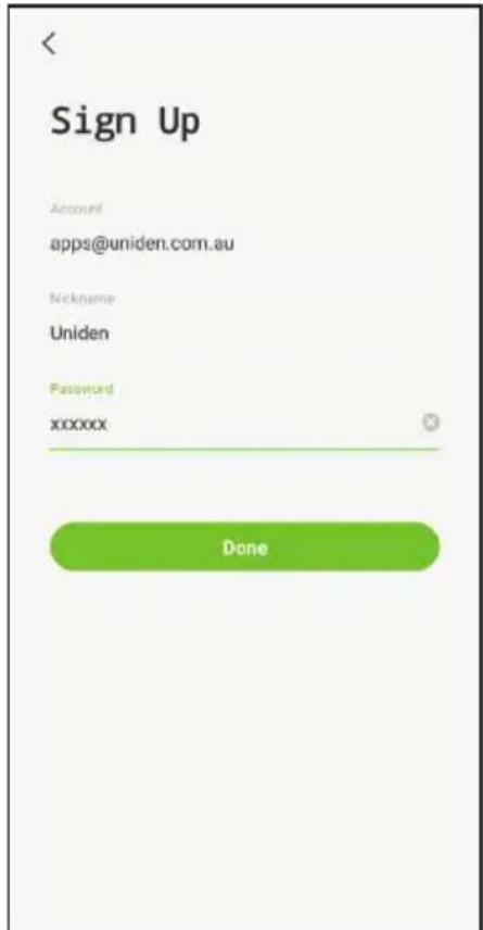 Sign Up Account apps@uniden.com.au Nickname- Uniden Password xxxxxx Done