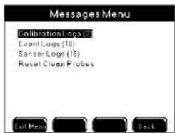 Messages Menu Calibration Logs (1) Event Logs (10) Sensor Logs (18) Reset Clean Probes Exit Menu Back