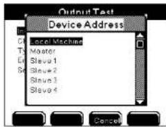 Output Test Device Address Local Machine Master Slave1 Slave2 Slave3 Slave4 Cancel