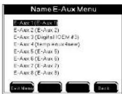 Name E-Aux Menu E-Aux 1 (E-Aux 1) E-Aux 2 (E-Aux 2) E-Aux 3 (DigitalIOEM #3) E-Aux 4 (Temp aux4new) E-Aux 5 (E-Aux 5) E-Aux 6 (E-Aux 6) E-Aux 7 (E-Aux 7) E-Aux 8 (E-Aux 8) Exit Menu Back