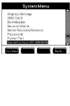 SystemMenu Display Settings ODO Gate Downloader General Alarm Name Devices/Sensors Password Power Fail Serial Number (95-8688888) Exit Menu Back