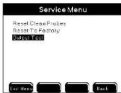 Service Menu Reset Clean Probes Reset To Factory Output Text Exit Menu Back
