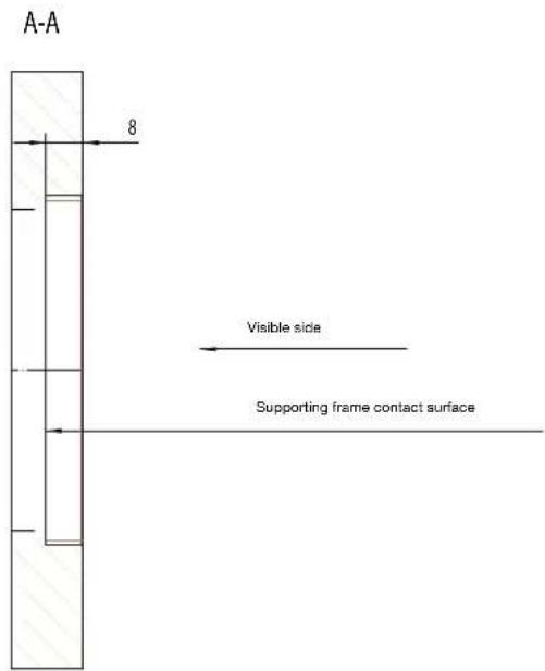 A-A 8 Visible side Supporting frame contact surface