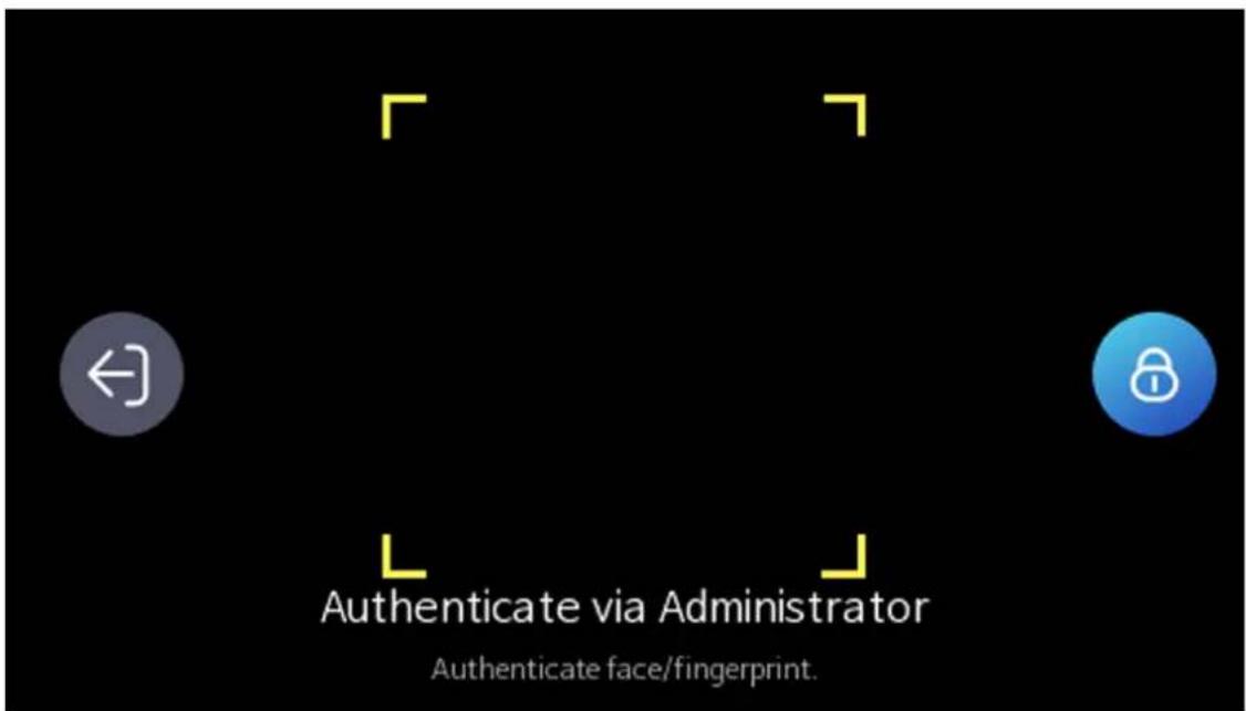 Authenticate via Administrator Authenticate face/fingerprint.