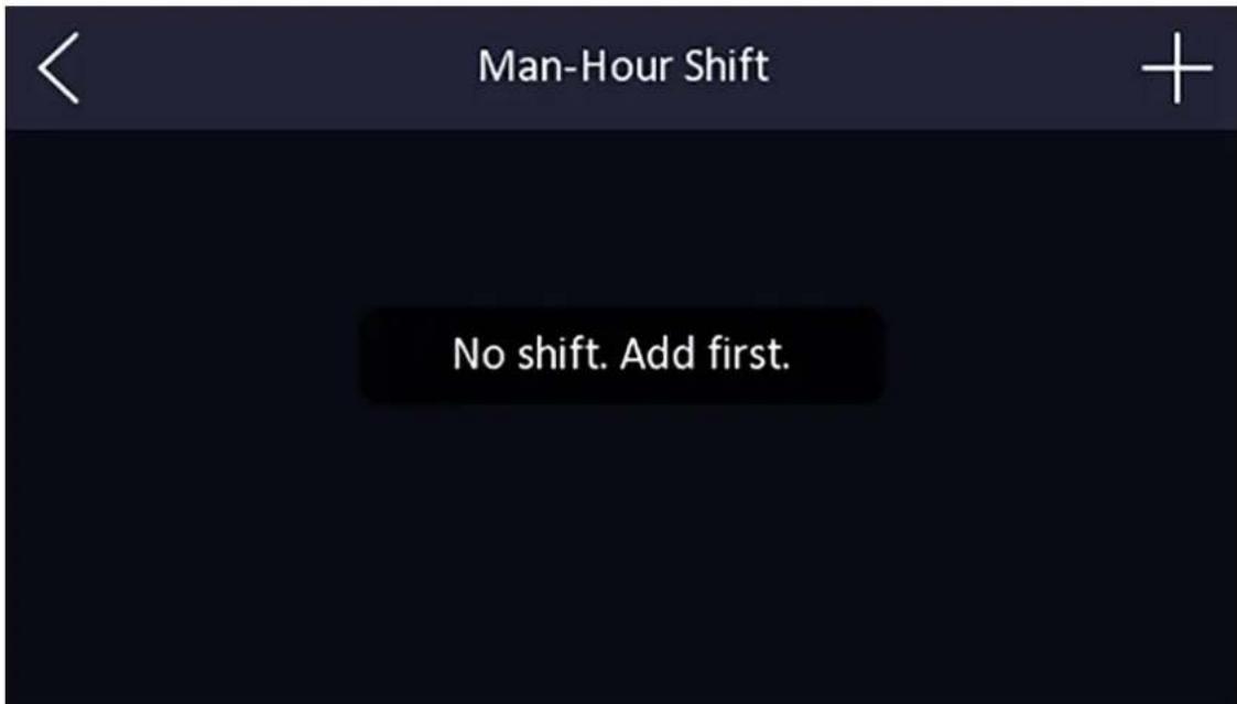 Man-Hour Shift No shift. Add first.