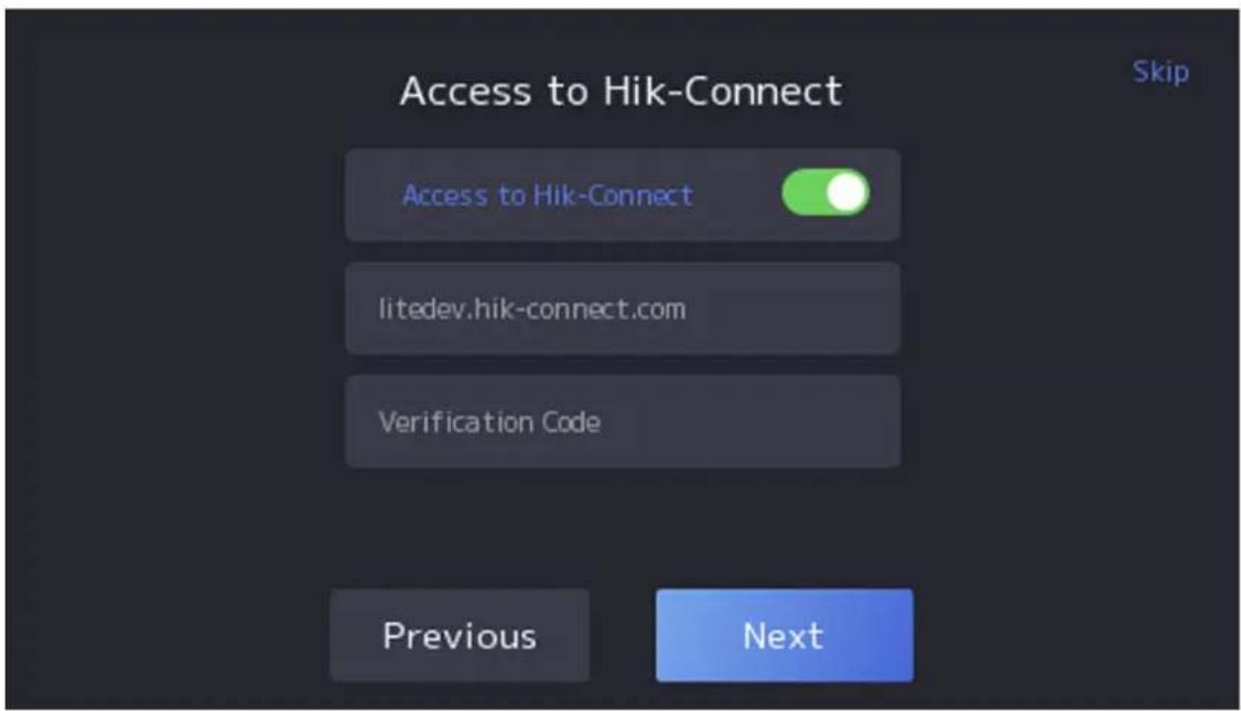 Access to Hik-Connect Skip Access to Hik-Connect litedev.hik-connect.com Verification Code Previous Next