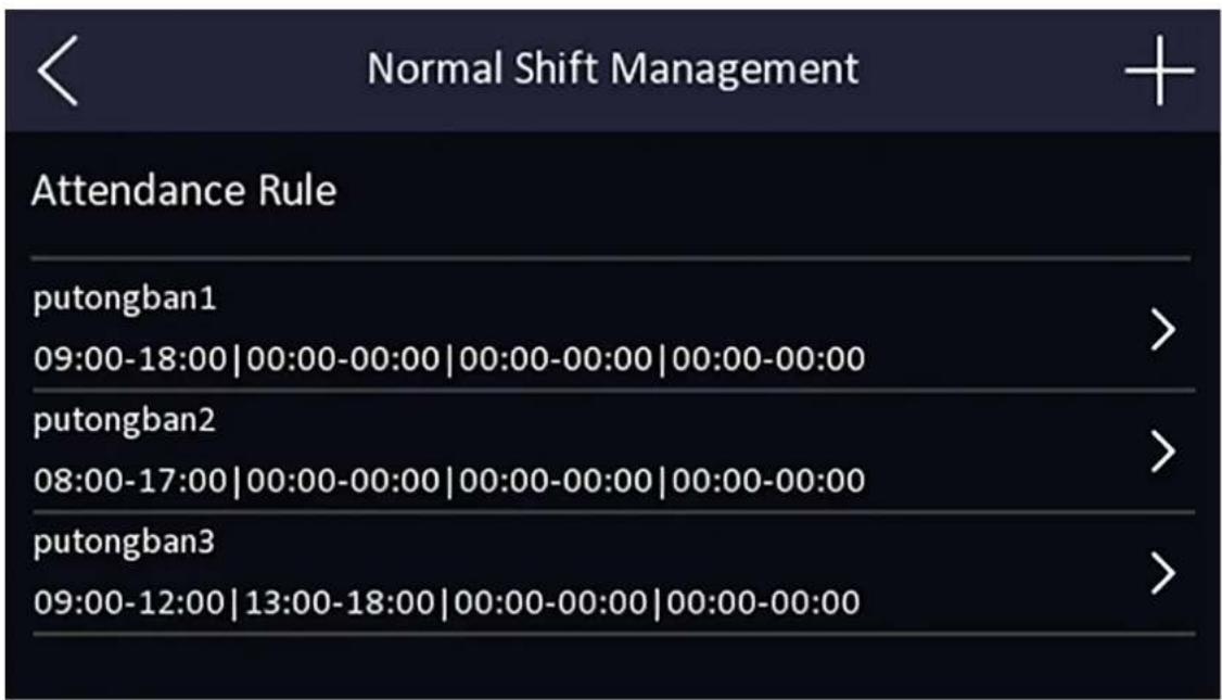 Normal Shift Management Attendance Rule putongban1 09:00-18:00|00:00-00:00|00:00-00:00|00:00-00:00 putongban2 08:00-17:00|00:00-00:00|00:00-00:00|00:00-00:00 putongban3 09:00-12:00|13:00-18:00|00:00-00:00|00:00-00:00
