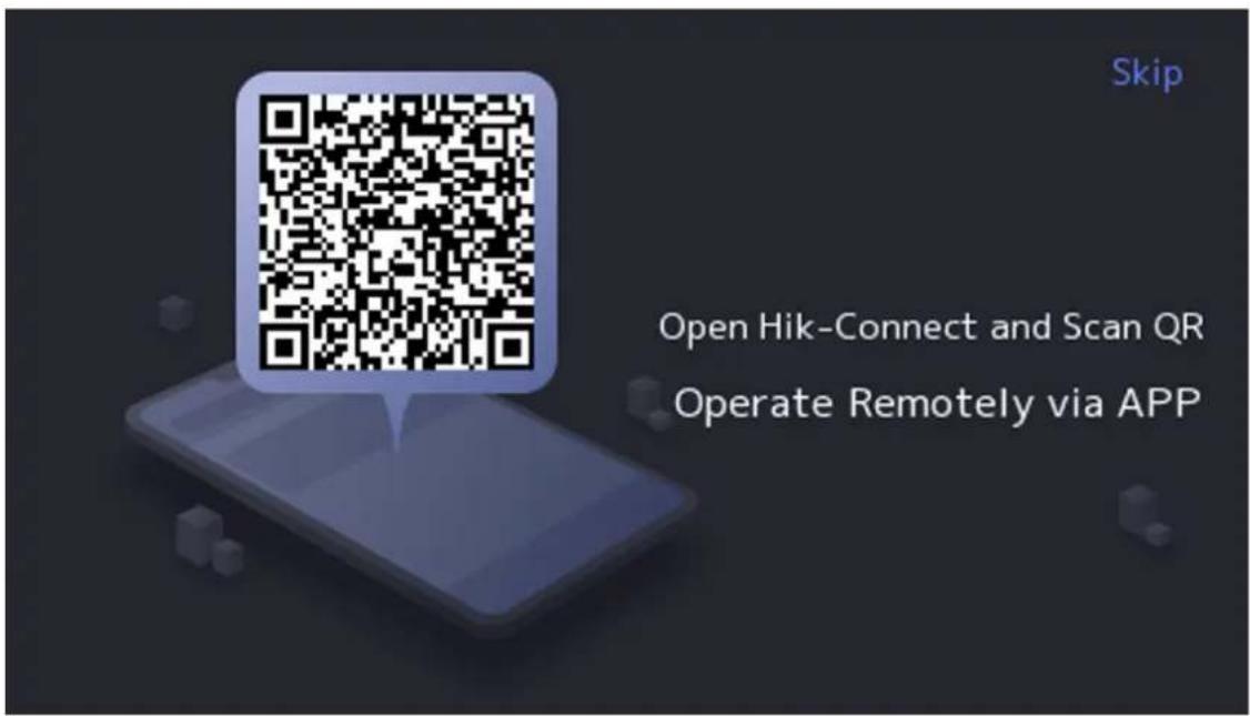 Skip Open Hik-Connect and Scan QR Operate Remotely via APP