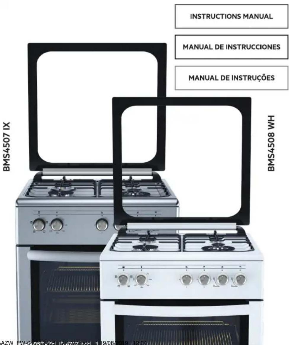 INSTRUCTIONS MANUAL MANUAL DE INSTRUCCIONES MANUAL DE INSTRUÇÕES BMS4507 IX BMS4508 WH AZW_FW-6405GAZH_ID-4707119 19/08/2019 12:34