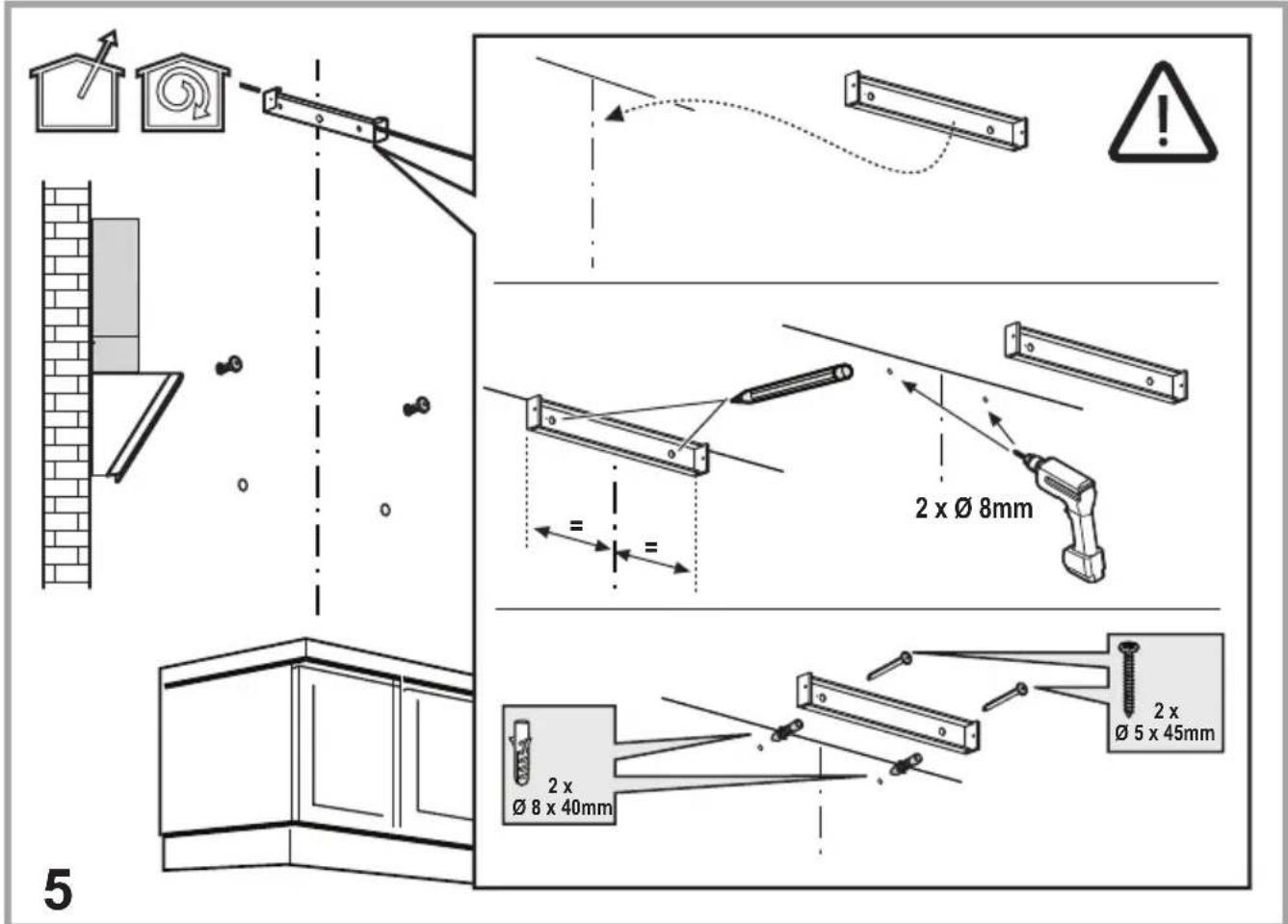 5 2 x Ø 8mm 2 x Ø 5 x 45mm 2 x Ø 8 x 40mm