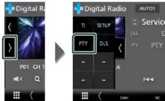 Digital Radio P01 CH 1 > Digital Radio AUTO1 TI SETUP Service DLS D PTY PTY - - A - - - DAB+ MC