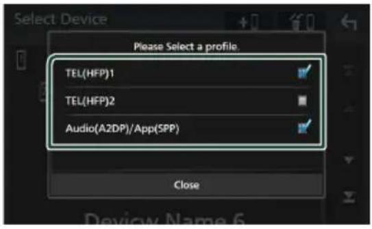 Select Device Please Select a profile. TEL(HFP)1 TEL(HFP)2 Audio(A2DP)/App(SPP) Close