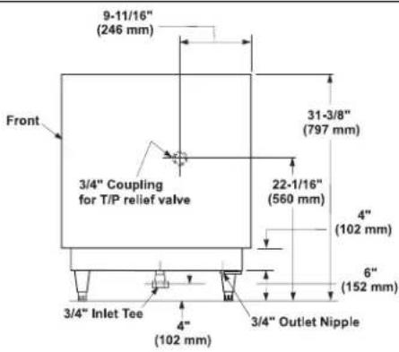 9-11/16" (246 mm) 31-3/8" (797 mm) 3/4" Coupling for T/P relief valve 22-1/16" (560 mm) 4" (102 mm) 6" (152 mm) 3/4" Inlet Tee 4" (102 mm) 3/4" Outlet Nipple Front