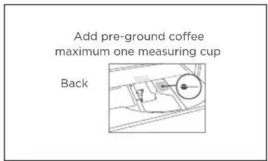 Add pre-ground coffee maximum one measuring cup Back