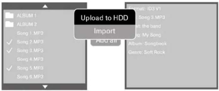 Upload to HDD Import Add all ALBUM 1 ALBUM 2 Song 1.MP3 ✓ Song 2.MP3 ✓ Song 3.MP3 Song 4.MP3 ✓ Song 5.MP3 Song 6.MP3 Format: ID3 V1 Song 3.MP3 at: the band Song: My Song Album: Songbook Genre: Soft Rock