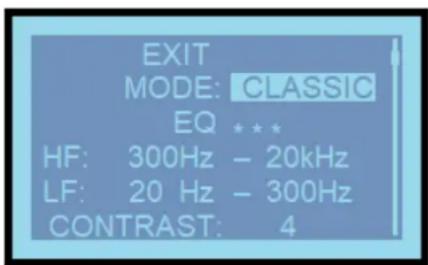 EXIT MODE: CLASSIC EQ *** HF: 300Hz - 20kHz LF: 20 Hz - 300Hz CONTRAST: 4