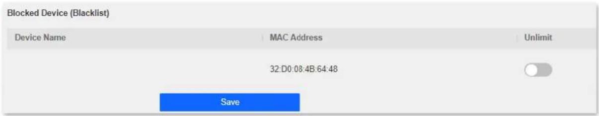 Blocked Device (Blacklist) Device Name MAC Address Unlimit 32:D0:08:4B:64:48 Save