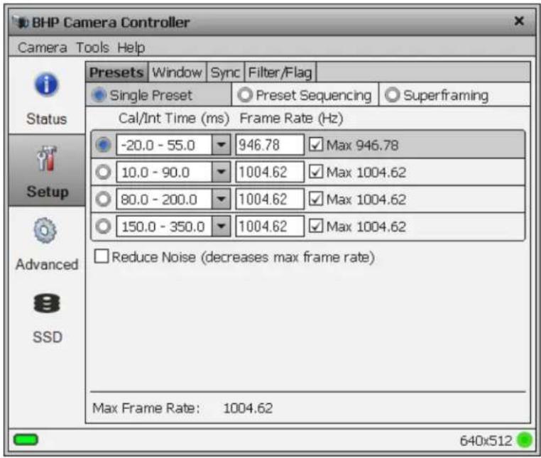 BHP Camera Controller Camera Tools Help Presets Window Sync Filter/Flag Single Preset Preset Sequencing Superframing Cal/Int Time (ms) Frame Rate (Hz) -20.0 - 55.0 946.78 Max 946.78 10.0 - 90.0 1004.62 Max 1004.62 80.0 - 200.0 1004.62 Max 1004.62 150.0 - 350.0 1004.62 Max 1004.62 □ Reduce Noise (decreases max frame rate) Max Frame Rate: 1004.62 640x512 Status Setup Advanced SSD