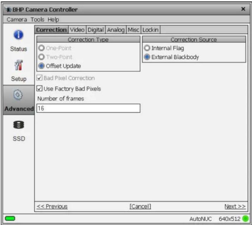 BHP Camera Controller Camera Tools Help Correction Video Digital Analog Misc Lockin Status Setup Advanced SSD Correction Type One-Point Two-Point Offset Update Bad Pixel Correction Use Factory Bad Pixels Number of frames 16 Correction Source Internal Flag External Blackbody << Previous [Cancel] Next >> AutoNUC 640x512