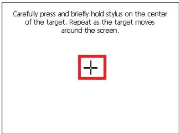Carefully press and briefly hold stylus on the center of the target. Repeat as the target moves around the screen.