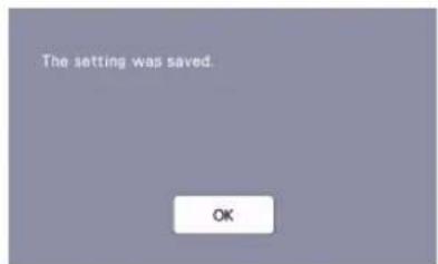 The setting was saved. OK