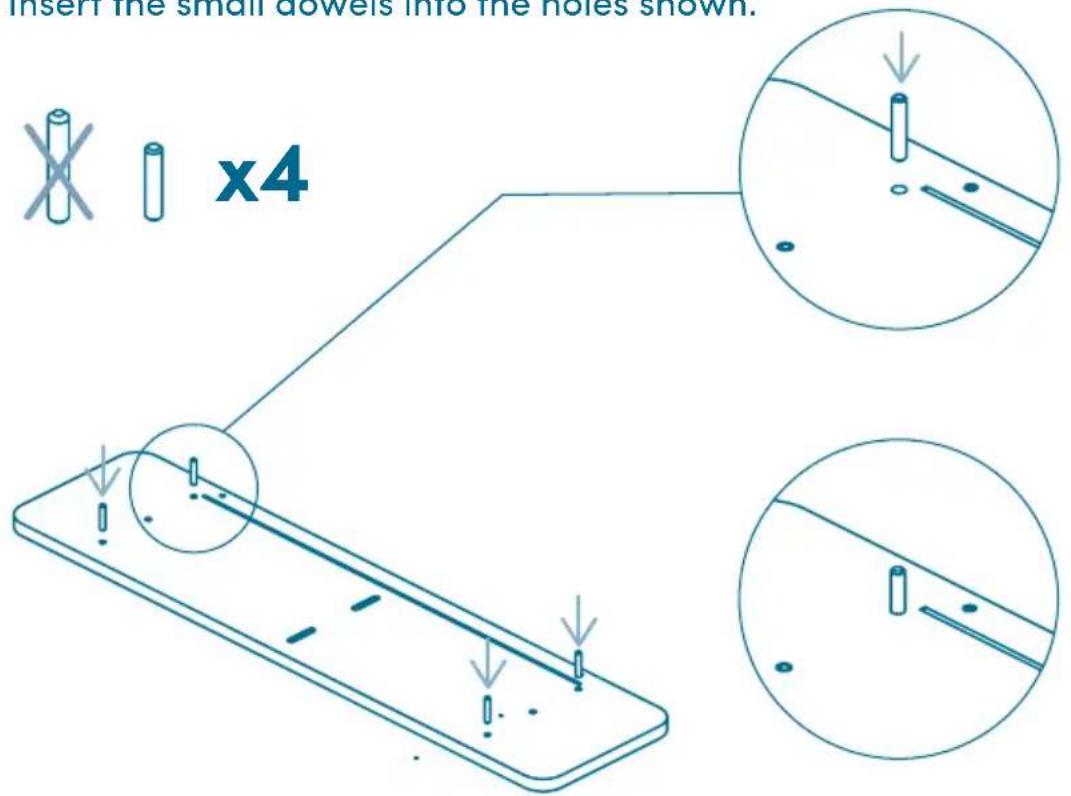 Insert the small dowels into the holes shown. X x4