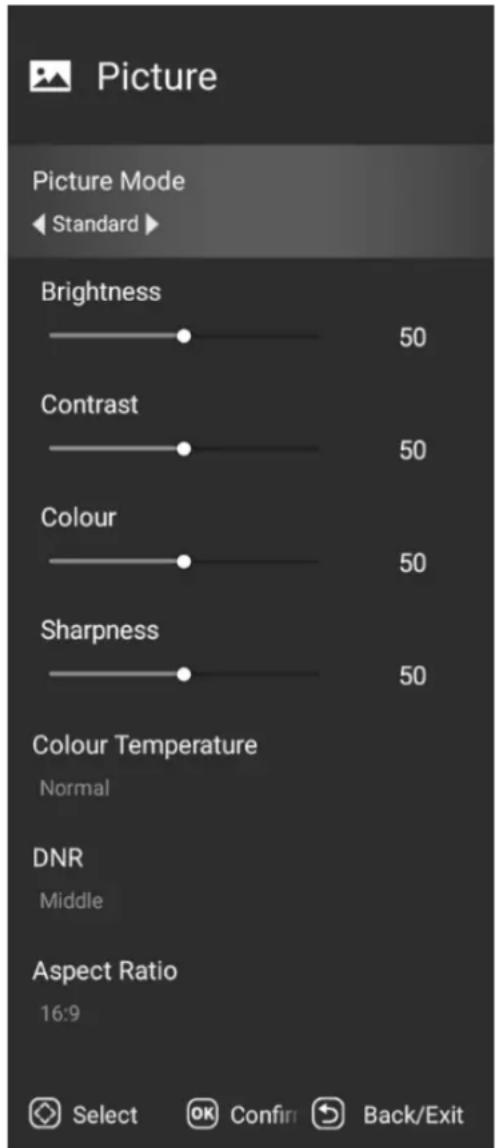 Picture Picture Mode Standard Brightness 50 Contrast 50 Colour 50 Sharpness 50 Colour Temperature Normal DNR Middle Aspect Ratio 16:9 Select OK Confirm Back/Exit