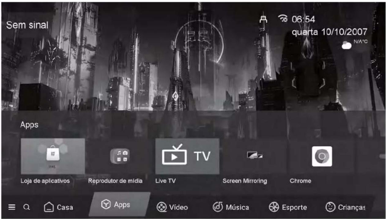 Sem sinal 06:54 quarta 10/10/2007 N/A°C Apps Loja de aplicativos Reprodutor de mídia Live TV Screen Mirroring Chrome ≡ Q Casa Apps Vídeo Música Esporte Crianças