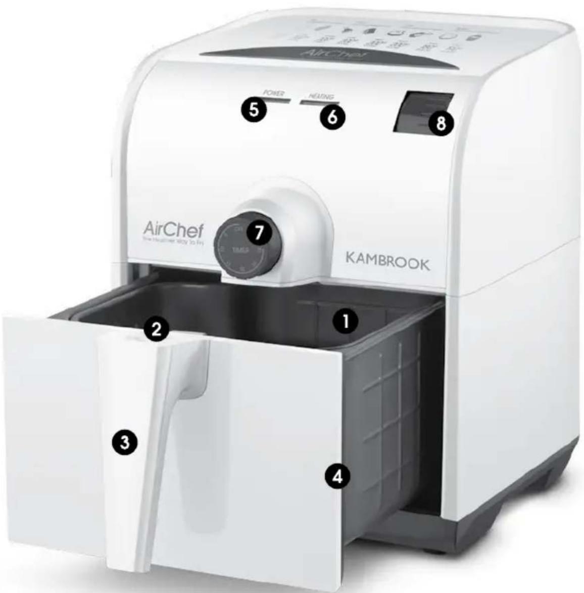 AirChef AirChef (air fryer soy to fri) KAMBROOK POWER HEATING 5 6 7 1 2 3 4 8
